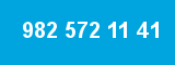 982 572 11 41 982 572 11 41